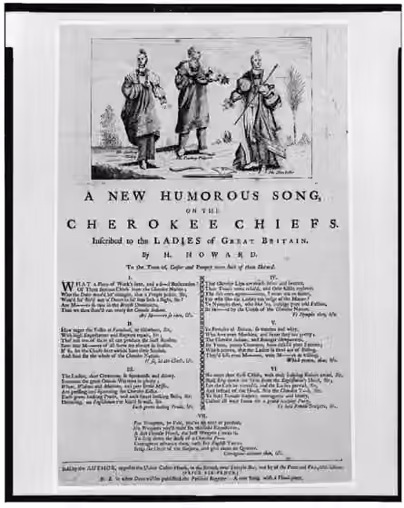 Cherokee — Title: A New humorous song, on the Cherokee chiefs Inscribed to the ladies of Great Britain : To the tune of, Caesar and Pompey were both of the horned / / by H.
