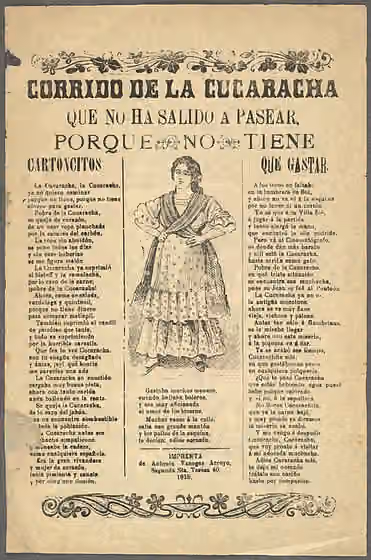 Corrido — A en:corrido song sheet of the song en:La cucaracha , dating from the en:Mexican Revolution .