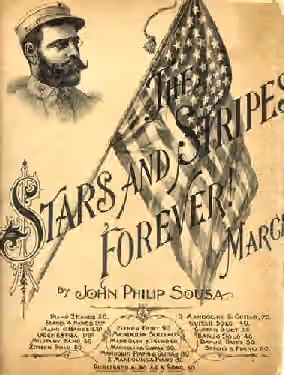 American march music — The cover of The Stars and Stripes Forever by John Philip Sousa.
