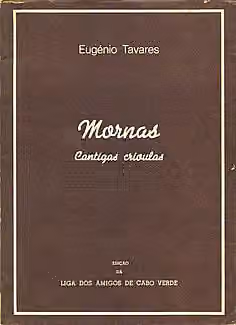 Music of Cape Verde — Mornas - cantigas crioulas de Eugénio Tavares.