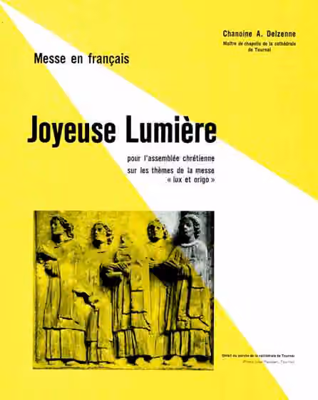 Mass (music) — Messe "Joyeuse Lumière" d' Abel Delzenne .