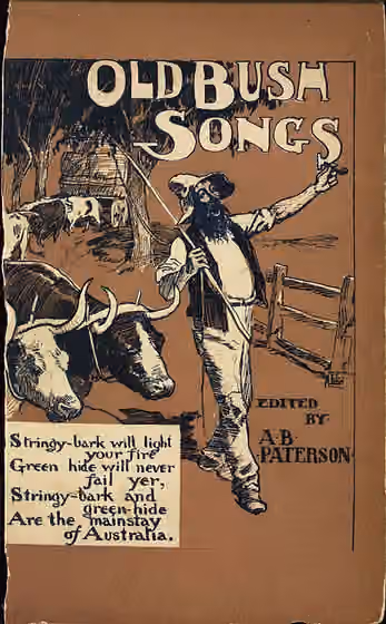 Bush ballad — Cover of THE OLD BUSH SONGS: Composed and sung in the Bushranging, Digging, and Overlanding Days , edited by A.